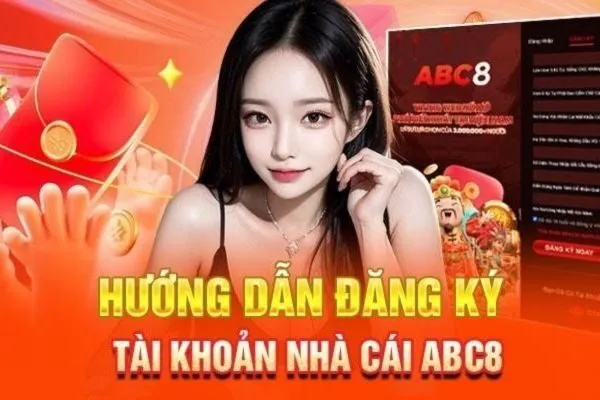 Hướng Dẫn Đăng Ký ABC8