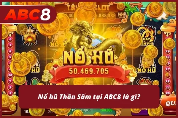 Tổng quan về game quay hũ thần sấm